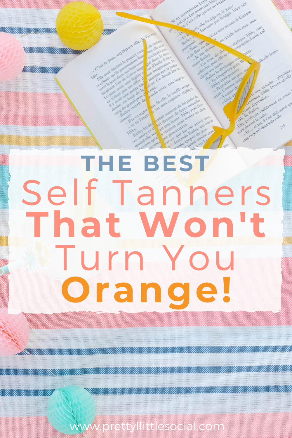 Best Self Tanners That Won't Make You Orange- Pretty Little Social